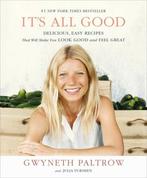 Its All Good Delicious, Easy Recipes That Will Make You, Boeken, Verzenden, Gelezen, Gwyneth Paltrow