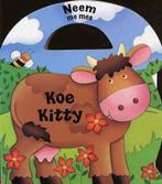 Koe Kitty 9789058889195, Boeken, Verzenden, Gelezen