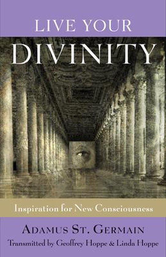 Live Your Divinity - Adamus St Germain - 9781578635245 - Pap, Boeken, Esoterie en Spiritualiteit, Verzenden