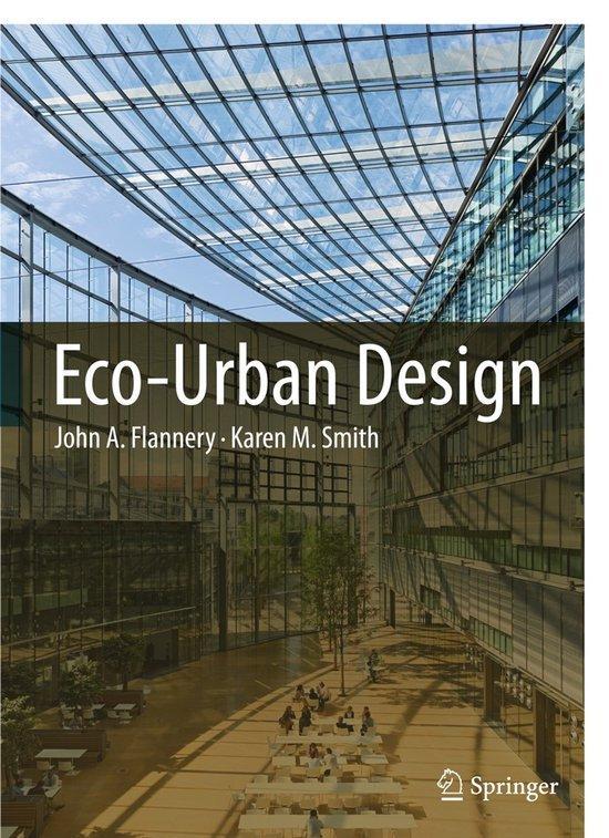 Eco Urban Design 9789400703681 John A. Flannery, Boeken, Taal | Engels, Zo goed als nieuw, Verzenden