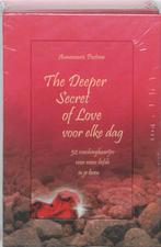 The Deeper Secret of Love voor elke dag 9789020203943, Boeken, Verzenden, Gelezen, Annemarie Postma