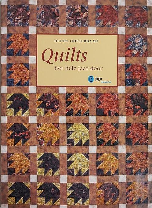 Quilts Het Hele Jaar Door 9789041005724 Oosterbaan, Boeken, Mode, Gelezen, Verzenden