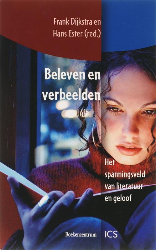 Beleven En Verbeelden 9789023919810 Frank Dijkstra, Boeken, Literatuur, Gelezen, Verzenden