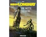 Buddy Longway 10. De Witte Demon - Buddy Longway 10. De, Boeken, Ophalen of Verzenden, Nieuw