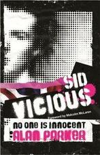 Sid Vicious: no one is innocent by Alan Parker (Paperback), Alan Parker, Gelezen, Verzenden