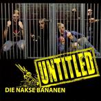 cd - Die Nakse Bananen - Untitled, Verzenden, Zo goed als nieuw