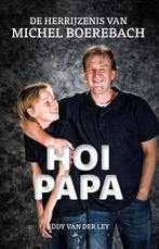 Hoi Papa 9789463237628 Eddy van der Ley, Boeken, Verzenden, Zo goed als nieuw, Eddy van der Ley