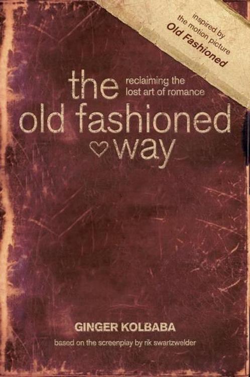 Old Fashioned Way, The 9781414379746 Ginger Kolbaba, Boeken, Overige Boeken, Gelezen, Verzenden
