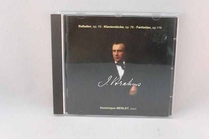 J. Brahms - Piano Works / Dominique Merlet, Cd's en Dvd's, Cd's | Klassiek, Zo goed als nieuw, Verzenden
