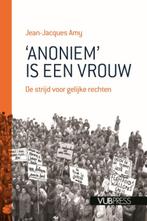 Anoniem is een vrouw 9789057188596 Jean-Jacques Amy, Verzenden, Zo goed als nieuw, Jean-Jacques Amy