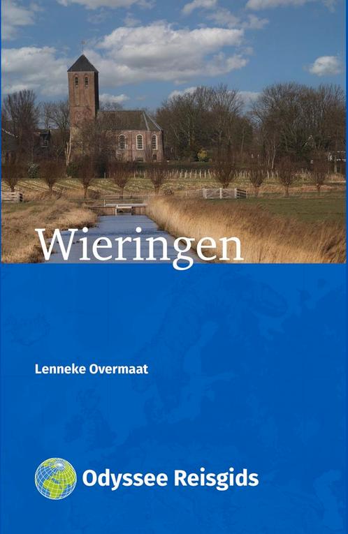 Wieringen / Odyssee reisgidsen 9789461231772, Boeken, Reisgidsen, Zo goed als nieuw, Verzenden