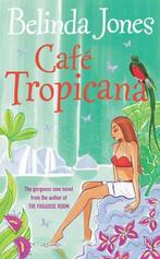 Cafe Tropicana 9780099489870 Belinda Jones, Verzenden, Gelezen, Belinda Jones