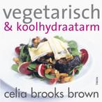 Vegetarisch En Koolhydraatarm 9789043907132 C. Brooks Brown, Boeken, Kookboeken, Verzenden, Gelezen, C. Brooks Brown