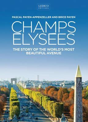Champs Elysees | 9782353401901 | ,Pascal Payen-Appenzeller, Boeken, Geschiedenis | Wereld, Nieuw, Ophalen of Verzenden