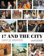 17 and the city (9789021446882, Santje Kramer), Verzenden, Nieuw