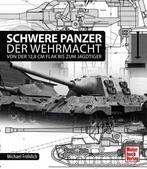 9783613038066 Schwere Panzer der Wehrmacht, Boeken, Verzenden, Nieuw, Michael Froehlich