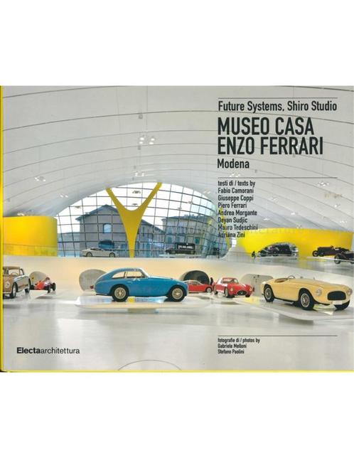 FUTURE SYSTEMS, SHIRO STUDIO: MUSEO CASA ENZO FERRARI,, Boeken, Auto's | Boeken, Ferrari