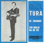 vinyl single 7 inch - Will Tura - De Zigeuner / Een Huisj..., Zo goed als nieuw, Verzenden