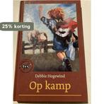 Op kamp 9789026997112 Debbie Hogewind, Verzenden, Gelezen, Debbie Hogewind