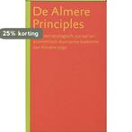 De Almere principles 9789068684834 F. Feddes, Verzenden, Zo goed als nieuw, F. Feddes