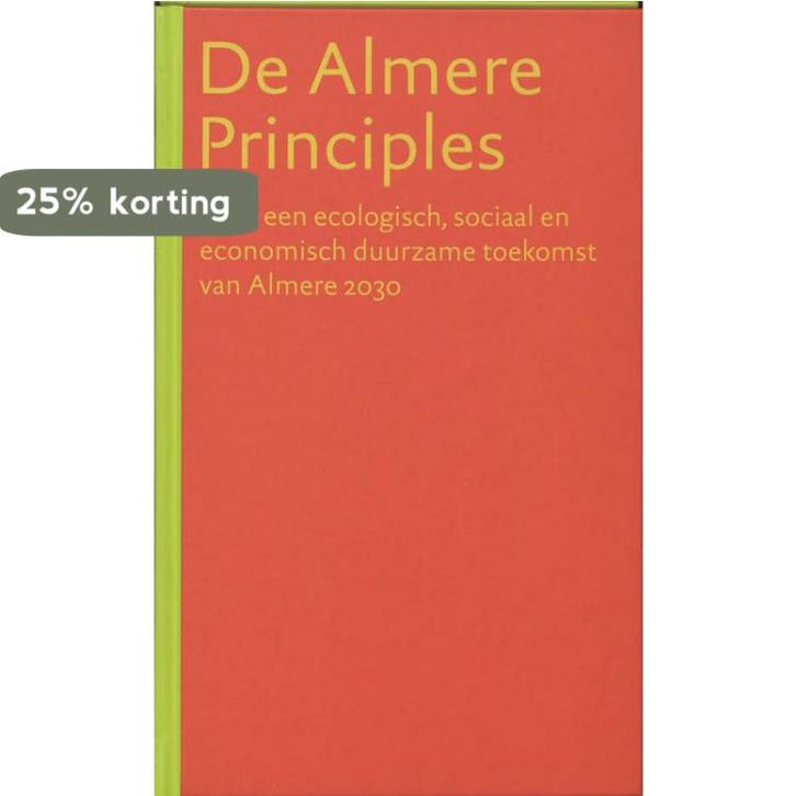 De Almere principles 9789068684834 F. Feddes, Boeken, Kunst en Cultuur | Beeldend, Zo goed als nieuw, Verzenden