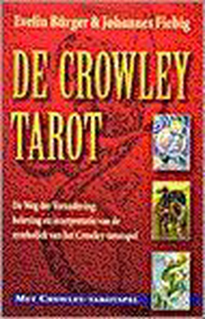 CROWLEY TAROT, DE (+ KAARTEN) 9789063783747 E. Burger, Boeken, Esoterie en Spiritualiteit, Gelezen, Verzenden