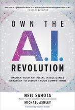 9781260458374 Own the A.I. Revolution: Unlock Your Artifi..., Verzenden, Zo goed als nieuw, Neil Sahota