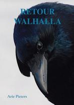 9789403642130 Retour Walhalla Arie Pieters, Boeken, Verzenden, Nieuw, Arie Pieters