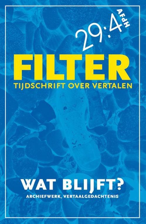 Filter – Tijdschrift over vertalen - Wat blijft?, Boeken, Literatuur, Gelezen, Verzenden
