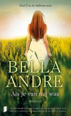 Als je van mij was / Deel 5 in de Sullivan-serie / Sullivan, Boeken, Verzenden, Gelezen, Bella Andre