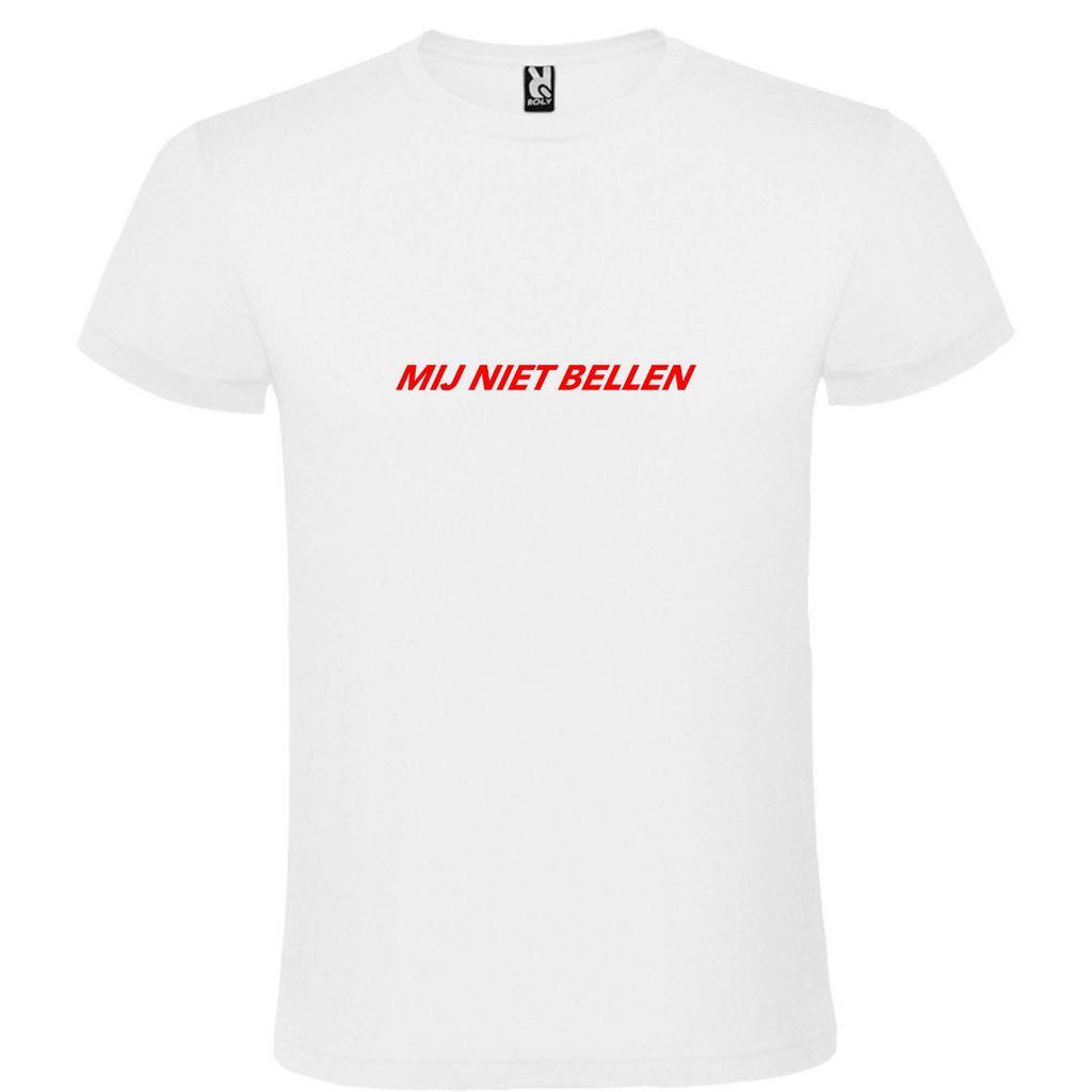 T shirt discount mij niet bellen