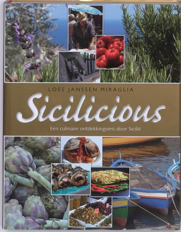 Sicilicious 9789061129387 Loes Janssen-Miraglia, Boeken, Kookboeken, Zo goed als nieuw, Verzenden