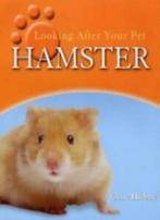 Hamster (Looking After Your Pet) By Clare Hibbert., Clare Hibbert, Zo goed als nieuw, Verzenden