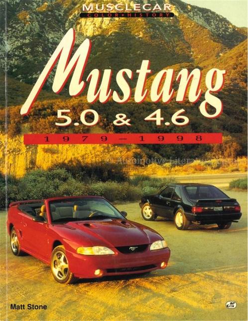 MUSCLECAR COLOR HISTORY: MUSTANG 5.0 & 4.6 1979 - 1998, Boeken, Auto's | Boeken, Ford