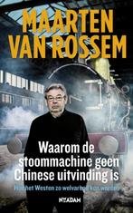 Waarom de stoommachine geen Chinese uitvinding is, Boeken, Verzenden, Gelezen, Maarten van Rossem