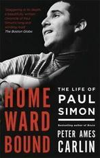 Homeward bound: the life of Paul Simon by Peter Ames Carlin, Verzenden, Gelezen, Peter Ames Carlin