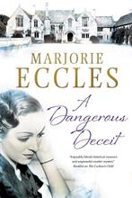 A Herbert Reardon Mystery-A Dangerous Deceit 9781847518408, Verzenden, Zo goed als nieuw, Marjorie Eccles