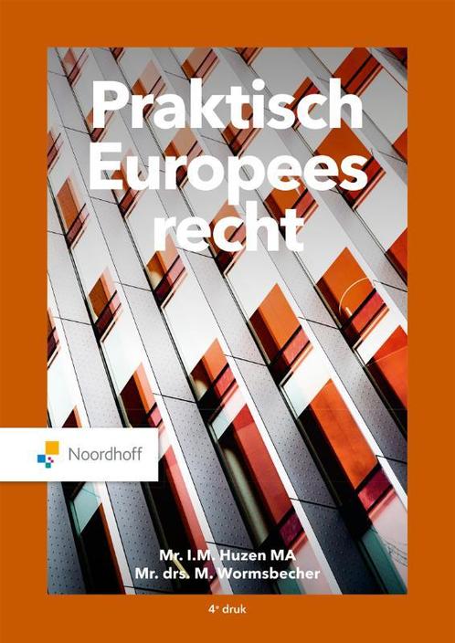 Praktisch Europees Recht 9789001079673, Boeken, Studieboeken en Cursussen, Zo goed als nieuw, Verzenden