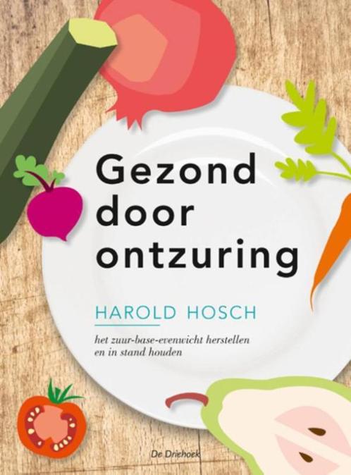 Gezond door ontzuring 9789060305645 H. Hosch, Boeken, Gezondheid, Dieet en Voeding, Zo goed als nieuw, Verzenden