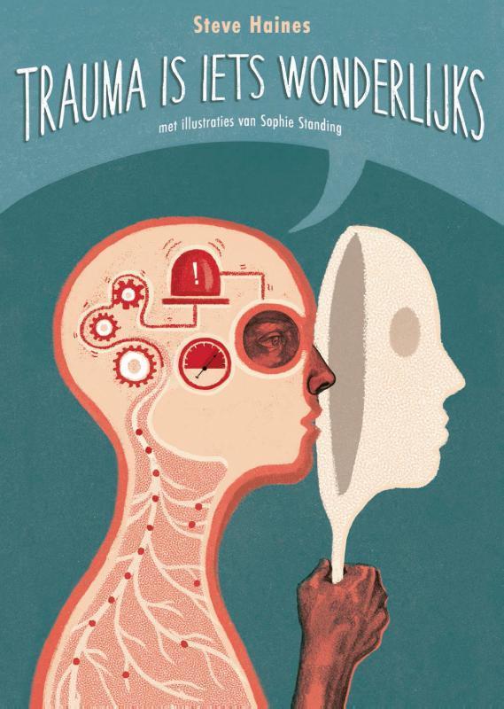 Trauma is iets wonderlijks 9789463160711, Boeken, Studieboeken en Cursussen, Zo goed als nieuw, Verzenden