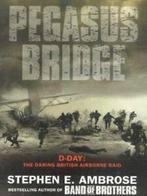Pegasus Bridge: D-Day : the daring British airborne raid by, Gelezen, Stephen E. Ambrose, Verzenden