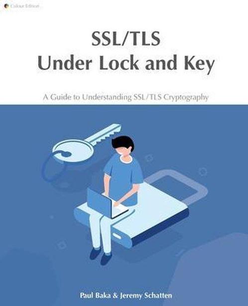 9780648931607 SSL/TLS Under Lock and Key, Boeken, Studieboeken en Cursussen, Nieuw, Verzenden