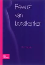 Bewust van borstkanker 9789031348756 J.M. Tabak, Boeken, Verzenden, Gelezen, J.M. Tabak