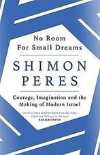 No Room for Small Dreams Courage, Imagination and the, Ophalen of Verzenden, Nieuw