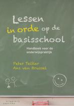 Lessen in orde op de basisschool 9789046902905 Peter Teitler, Verzenden, Zo goed als nieuw, Peter Teitler