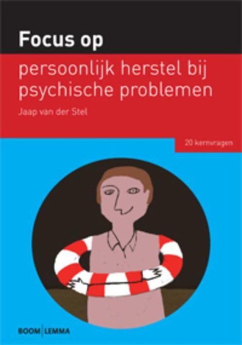 Focus op persoonlijk herstel bij psychische problemen /, Boeken, Politiek en Maatschappij, Zo goed als nieuw, Verzenden