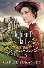 De gouvernante / Highland Hall / 1 9789029723190, Verzenden, Zo goed als nieuw, Carrie Turansky