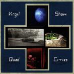 cd - Virgil Shaw - Quad Cities, Zo goed als nieuw, Verzenden