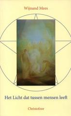 Het licht dat tussen mensen leeft - Wijnand Mees - 978906038, Boeken, Esoterie en Spiritualiteit, Verzenden, Nieuw