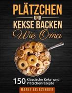 9783967160338 Plaetzchen und Kekse backen wie Oma, Boeken, Kookboeken, Nieuw, Verzenden, Marie Leibzinger